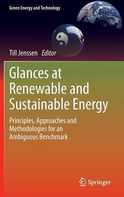 Glances at Renewable and Sustainable Energy: Principles, approaches and methodologies for an ambiguous benchmark