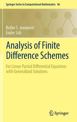 Analysis of Finite Difference Schemes: For Linear Partial Differential Equations with Generalized Solutions