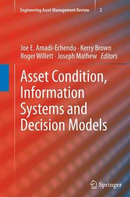 Asset Condition, Information Systems and Decision Models