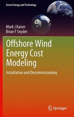 Offshore Wind Energy Cost Modeling: Installation and Decommissioning