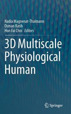 3D Multiscale Physiological Human