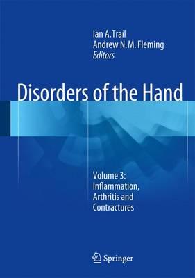 Disorders of the Hand: Volume 3: Inflammation, Arthritis and Contractures