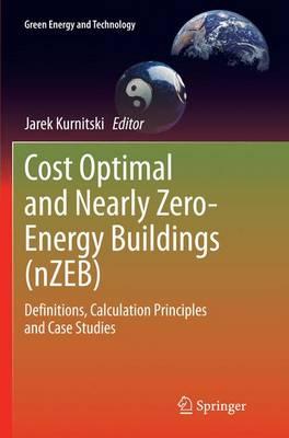 Cost Optimal and Nearly Zero-Energy Buildings (nZEB): Definitions, Calculation Principles and Case Studies