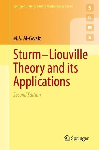 Sturm–Liouville Theory and its Applications