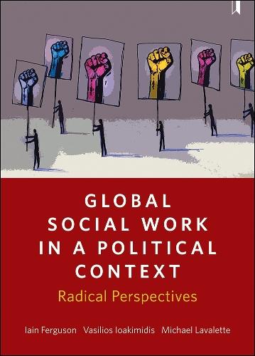 Global Social Work in a Political Context: Radical Perspectives
