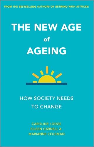 The New Age of Ageing: How Society Needs to Change