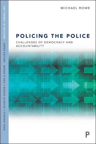 Policing the Police: Challenges of Democracy and Accountability