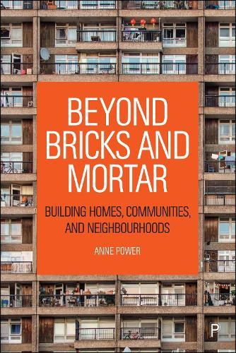 Beyond Bricks and Mortar: Building Homes, Communities, and Neighbourhoods