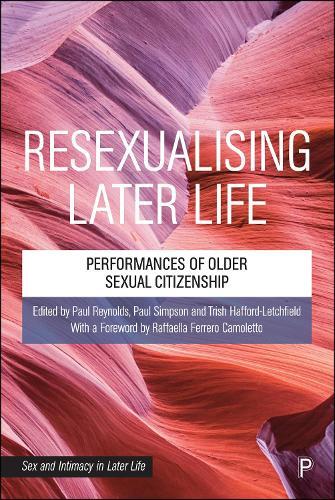 Resexualising Later Life: Performances of Older Sexual Citizenship