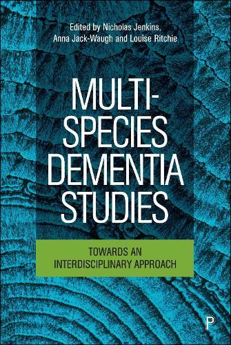 Multi-Species Dementia Studies: Towards an Interdisciplinary Approach