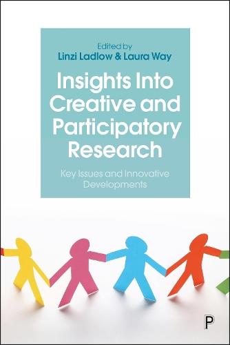 Insights Into Creative and Participatory Research: Key Issues and Innovative Developments