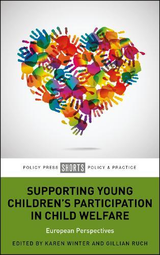 Supporting Young Children’s Participation in Child Welfare: European Perspectives