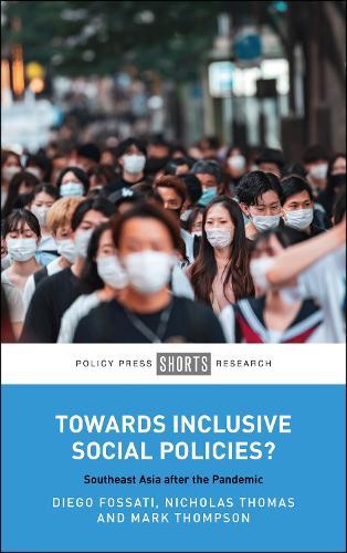 Towards Inclusive Social Policies?: Southeast Asia after the Pandemic