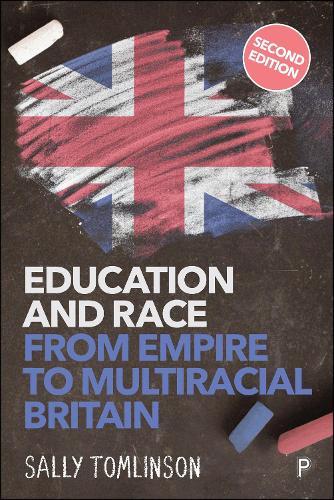 Education and Race from Empire to Multiracial Britain (2e)