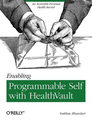 Enabling Quantified Self with HealthVault: An Accessible Personal Health Record