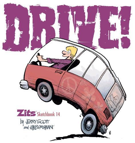 Drive!: Zits Sketchbook No. 14