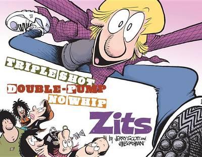 Triple Shot, Double Pump, No Whip Zits: A ZITS Treasury