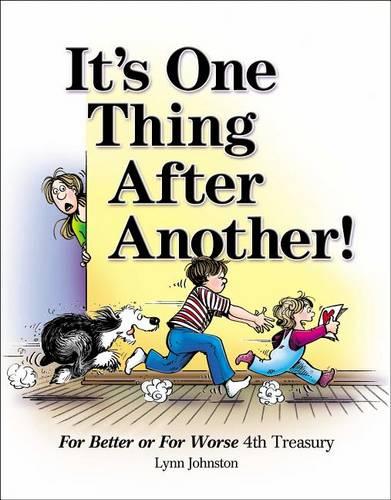 It's One Thing After Another!: For Better or For Worse 4th Treasury