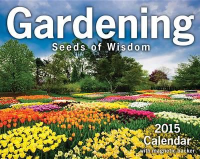 Gardening Mini Calendar: Seeds of Wisdom
