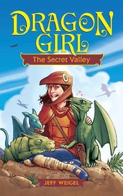Dragon Girl: The Secret Valley