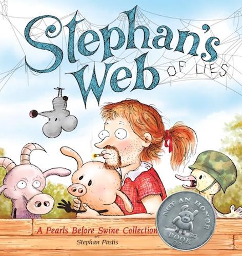 Stephan's Web: A Pearls Before Swine Collection
