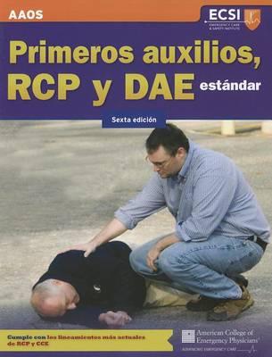 Primeros Auxilios, RCP Y DAE Estandar, Sexta Edicion