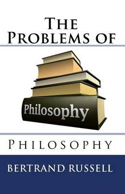 The Problems of Philosophy