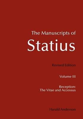 The Manuscripts of Statius: Reception: The Vitae and Accessus