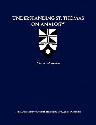 Understanding St. Thomas on Analogy