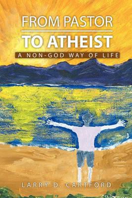 From Pastor to Atheist