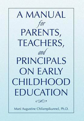 A Manual for Parents, Teachers, and Principals on Early Childhood Education