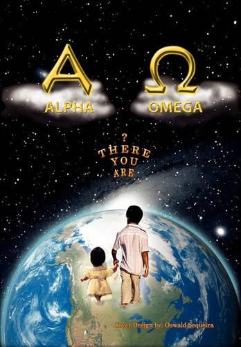 The Alpha and Omega