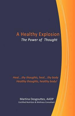 A Healthy Explosion: The Power of Thought