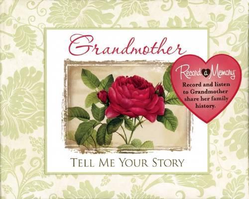 Grandma Tell Me Your Story