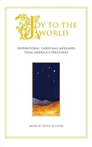 Joy to the World: Inspirational Christmas Messages from America's PR