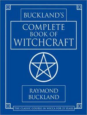 Buckland's Complete Book of Witchcraft