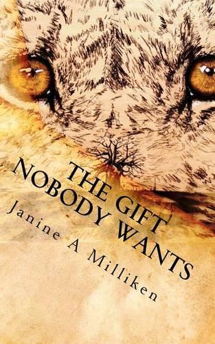 The Gift Nobody Wants: The Gift Nobody Wants