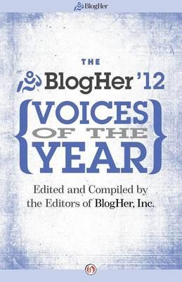 The BlogHer Voices of the Year: 2012