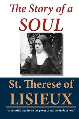 The Story of a Soul: The Autobiography of St. Therese of Lisieux