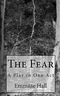 The Fear: A Play in One Act