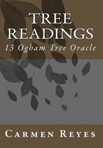 Tree Readings: 13 Ogham Tree Oracle