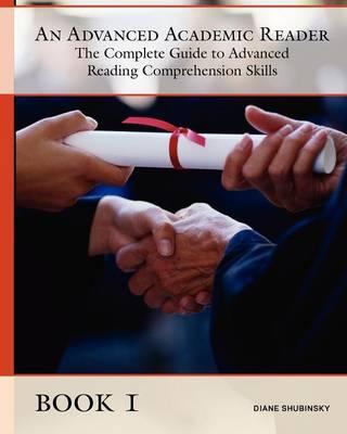 An Advanced Academic Reader: The Complete Guide to Learning Reading Comprehension Strategies