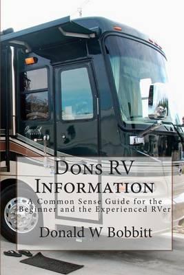 Dons RV Information: A Common Sense Guide for the Beginner and the Experienced RVer