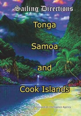 Sailing Directions Tonga, Samoa and Cook Islands: Pacific Pilot
