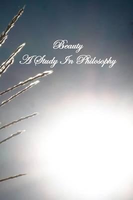 Beauty A Study In Philosophy