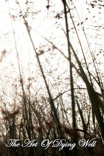 The Art of Dying Well