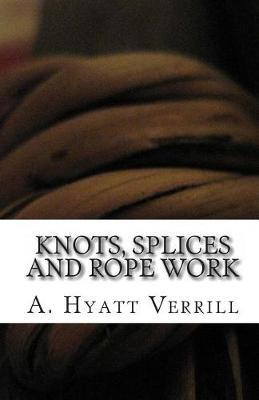 Knots, Splices and Rope Work