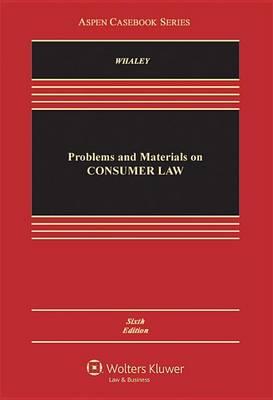 Problems and Materials on Consumer Law, Sixth Edition