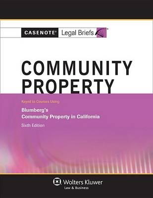 Community Property: Keyed to Courses Using Blumberg's Community Property in California