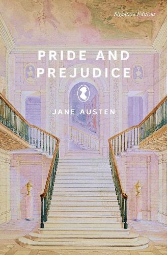 Pride and Prejudice (Signature Editions)